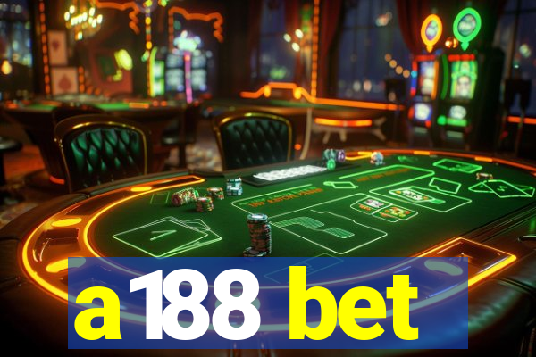 a188 bet